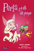 perla y el elfo del parque-wendy harmer-9788448823191 perla y el elfo del parque-wendy harmer-9788448823191