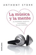 la musica y la mente-anthony storr-9788449321191 la musica y la mente-anthony storr-9788449321191