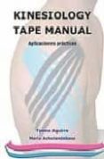 kinesiology tape manual: aplicaciones practicas-txema aguirre-maria achalandabaso-9788461316991 kinesiology tape manual: aplicaciones practicas-txema aguirre-maria achalandabaso-9788461316991