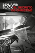 el secreto de christine (serie quirke 1)-benjamin black-9788466331791 el secreto de christine (serie quirke 1)-benjamin black-9788466331791