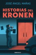 Descargador gratuito de libros electrónicos en pdf HISTORIAS DEL KRONEN de JOSÉ ÁNGEL MAÑAS  9788466380591 (Literatura española)