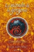 la mirada de la gorgona-julia golding-9788466633291 la mirada de la gorgona-julia golding-9788466633291
