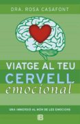 viatge al teu cervell emocional-rosa casafont-9788466654791 viatge al teu cervell emocional-rosa casafont-9788466654791
