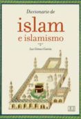 diccionario de islam e islamismo-luz gomez garcia-9788467030891 diccionario de islam e islamismo-luz gomez garcia-9788467030891