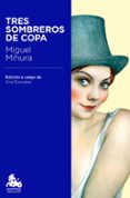 tres sombreros de copa-miguel mihura-9788467040791 tres sombreros de copa-miguel mihura-9788467040791