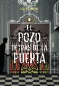 el pozo detras de la puerta-josep sampere-9788467871791 el pozo detras de la puerta-josep sampere-9788467871791