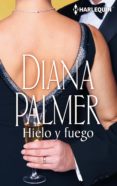 hielo y fuego (ebook)-diana palmer-9788468746791 hielo y fuego (ebook)-diana palmer-9788468746791