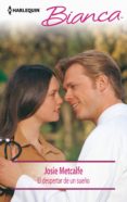 el despertar de un sueño (ebook)-josie metcalfe-9788468773391 el despertar de un sueño (ebook)-josie metcalfe-9788468773391
