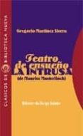 teatro de ensueño; la intrusa-maurice maeterlinck-gregorio martinez sierra-9788470306891 teatro de ensueño; la intrusa-maurice maeterlinck-gregorio martinez sierra-9788470306891