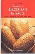 aprender a hacer pan es facil-francisco tejero-9788472120891 aprender a hacer pan es facil-francisco tejero-9788472120891