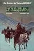 la larga marcha (2ª ed.)-jean michel charlier-jean giraud-9788474192391 la larga marcha (2ª ed.)-jean michel charlier-jean giraud-9788474192391