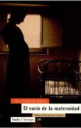 el vacio de la maternidad madre no hay mas que ninguna-victoria sau-9788474262391 el vacio de la maternidad madre no hay mas que ninguna-victoria sau-9788474262391