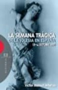 semana tragica de la iglesia de españa (8-14 octubre 1931)-victor manuel arbeloa-9788474908091 semana tragica de la iglesia de españa (8-14 octubre 1931)-victor manuel arbeloa-9788474908091
