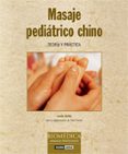 masaje pediatrico chino: teoria y practica-lucio sotte-9788475564791 masaje pediatrico chino: teoria y practica-lucio sotte-9788475564791