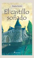 el castillo soñado-dodie smith-9788478889891 el castillo soñado-dodie smith-9788478889891