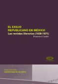 el exilio republicano en mexico. las revistas literarias-francisco caudet-9788479089191 el exilio republicano en mexico. las revistas literarias-francisco caudet-9788479089191