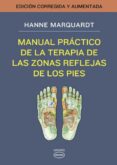 manual practico: zonas reflejas pies-hanne marquardt-9788479538491 manual practico: zonas reflejas pies-hanne marquardt-9788479538491