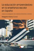 la educacion emprendedora en la enseñanza escolar en españa-margarita nuñez canal-9788479914691 la educacion emprendedora en la enseñanza escolar en españa-margarita nuñez canal-9788479914691