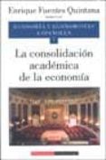 economia y economistas españoles (vol. 7): la consolidacion acade mica de la economia-9788481091991 economia y economistas españoles (vol. 7): la consolidacion acade mica de la economia-9788481091991