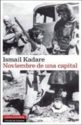 noviembre de una capital-ismail kadare-9788481098891 noviembre de una capital-ismail kadare-9788481098891