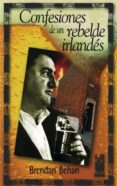 confesiones de un rebelde irlandes-brendan behan-9788481361391 confesiones de un rebelde irlandes-brendan behan-9788481361391