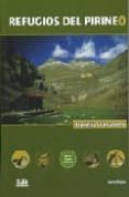 refugios del pirineo. travesias circulares (guia de refugios y al bergues)-luis alejos-9788482162591 refugios del pirineo. travesias circulares (guia de refugios y al bergues)-luis alejos-9788482162591