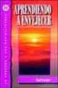 aprendiendo a envejecer: la persona y sus posibilidades-paul tournier-9788482673691 aprendiendo a envejecer: la persona y sus posibilidades-paul tournier-9788482673691