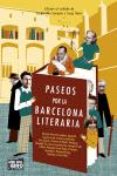 paseos por la barcelona literaria-9788483076491 paseos por la barcelona literaria-9788483076491