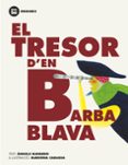 el tresor d en barba blava (enigmes)-angels navarro-9788483431191 el tresor d en barba blava (enigmes)-angels navarro-9788483431191