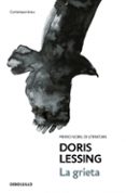 la grieta (premio nobel de literatura)-doris lessing-9788483469491 la grieta (premio nobel de literatura)-doris lessing-9788483469491