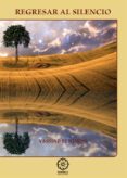 regresar al silencio-yassine bendriss-9788483529591 regresar al silencio-yassine bendriss-9788483529591