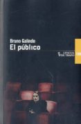 el publico-bruno galindo-9788483811191 el publico-bruno galindo-9788483811191