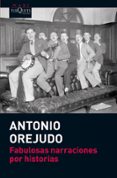 fabulosas narraciones por historias-antonio orejudo-9788483837191 fabulosas narraciones por historias-antonio orejudo-9788483837191