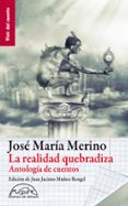 la realidad quebradiza-jose maria merino-9788483930991 la realidad quebradiza-jose maria merino-9788483930991
