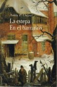 la estepa; en el barranco-anton pavlovich chejov-9788484281191 la estepa; en el barranco-anton pavlovich chejov-9788484281191