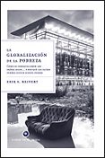 la globalizacion de la pobreza: como se enriquecieron los paises ricos y por que los paises pobres siguen siendo pobres-erik s. reinert-9788484329091 la globalizacion de la pobreza: como se enriquecieron los paises ricos y por que los paises pobres siguen siendo pobres-erik s. reinert-9788484329091