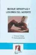 masaje deportivo y lesiones del deporte (2ª ed.)-jesus vazquez gallego-r. solana galdamez-9788485539291 masaje deportivo y lesiones del deporte (2ª ed.)-jesus vazquez gallego-r. solana galdamez-9788485539291