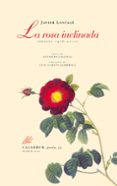 la rosa inclinada (poesia 1976-2001)-javier lostales-9788488015891 la rosa inclinada (poesia 1976-2001)-javier lostales-9788488015891