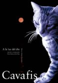 a la luz del dia-c.p. cavafis-9788488326591 a la luz del dia-c.p. cavafis-9788488326591