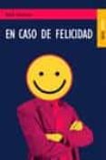 en caso de felicidad-david foenkinos-9788489624191 en caso de felicidad-david foenkinos-9788489624191