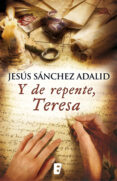 y de repente, teresa (ebook)-jesus sanchez adalid-9788490199091 y de repente, teresa (ebook)-jesus sanchez adalid-9788490199091