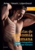 atlas de anatomía humana, 8ª ed.-j.w. rohen-9788490229491 atlas de anatomía humana, 8ª ed.-j.w. rohen-9788490229491