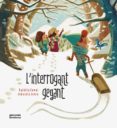 l interrogant gegant (valencià)-eulalia canal-9788490267691 l interrogant gegant (valencià)-eulalia canal-9788490267691