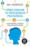 como evaluar tu intelegencia psicologica-ben ambrigde-9788490564691 como evaluar tu intelegencia psicologica-ben ambrigde-9788490564691