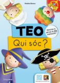 teo. qui sóc-violeta denou-9788490576991 teo. qui sóc-violeta denou-9788490576991
