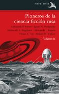 pioneros de la ciencia ficción rusa vol. ii-9788490650691 pioneros de la ciencia ficción rusa vol. ii-9788490650691