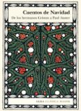 cuentos de navidad: de los hermanos grimm a paul auster-9788490651391 cuentos de navidad: de los hermanos grimm a paul auster-9788490651391