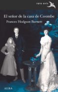 el señor de la casa de coombe (ebook)-frances hodgson burnett-9788490652091 el señor de la casa de coombe (ebook)-frances hodgson burnett-9788490652091