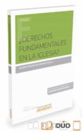 ¿derechos fundamentales en la iglesia?-javier lopez de goicoechea zabala-9788490997291 ¿derechos fundamentales en la iglesia?-javier lopez de goicoechea zabala-9788490997291