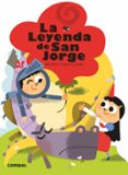 la leyenda de san jorge ¡que te cuento!-bel olid-9788491010791 la leyenda de san jorge ¡que te cuento!-bel olid-9788491010791